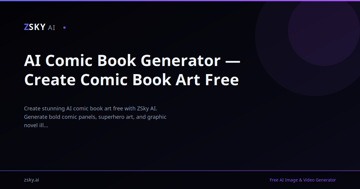 Free AI Comic Book Generator — Panels in Seconds | ZSky AI