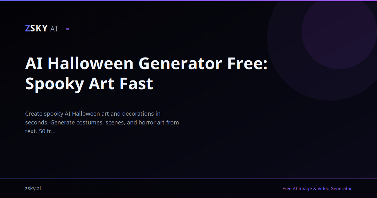 AI Halloween Generator Free: Spooky Art Fast | ZSky AI