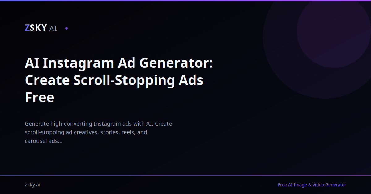 AI Instagram Ad Generator: Create Scroll-Stopping Ads Free