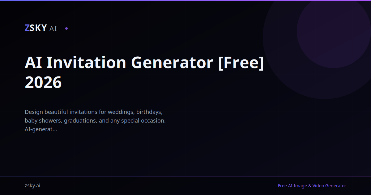 AI Invitation Generator [Free] 2026 | ZSky AI