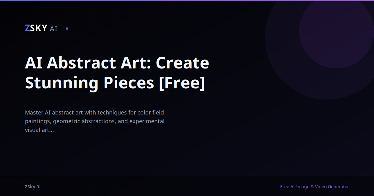 AI Abstract Art: Create Stunning Pieces [Free] | ZSky AI