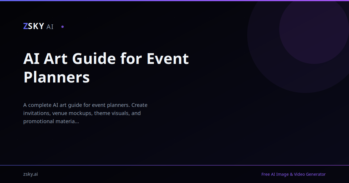 AI Art Guide for Event Planners | ZSky AI