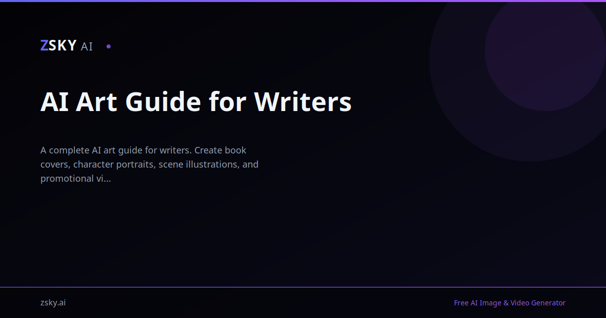 AI Art Guide for Writers: Visualize Your Stories Free | ZSky AI