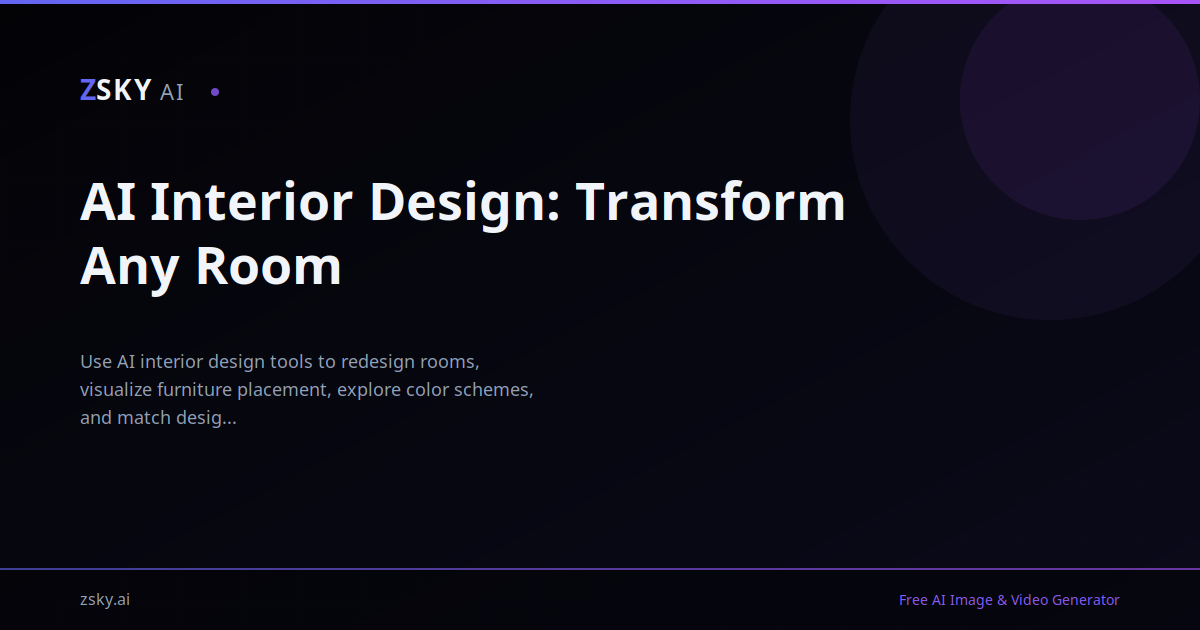 AI Interior Design: Transform Any Room | ZSky AI