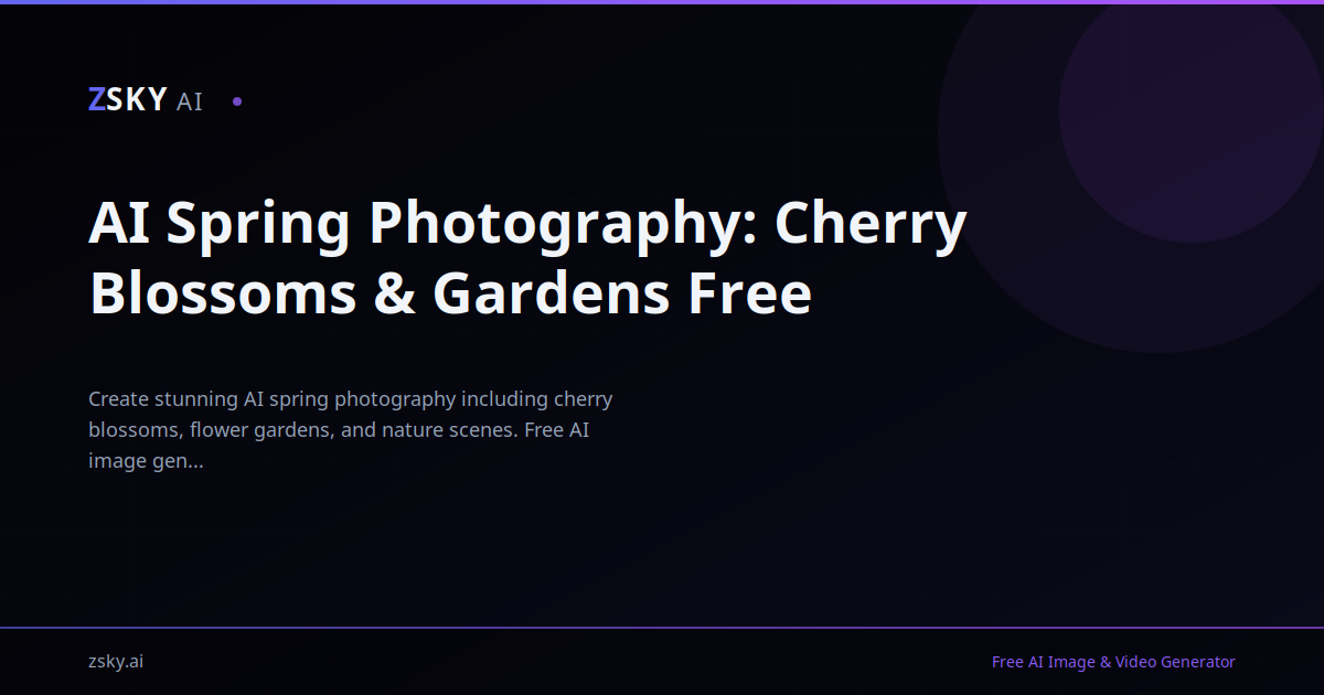 AI Spring Photography: Cherry Blossoms & Gardens Free | ZSky AI