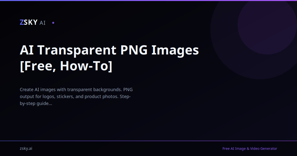 Transparent AI Images [Free PNG, 2026 Tested] | ZSky AI