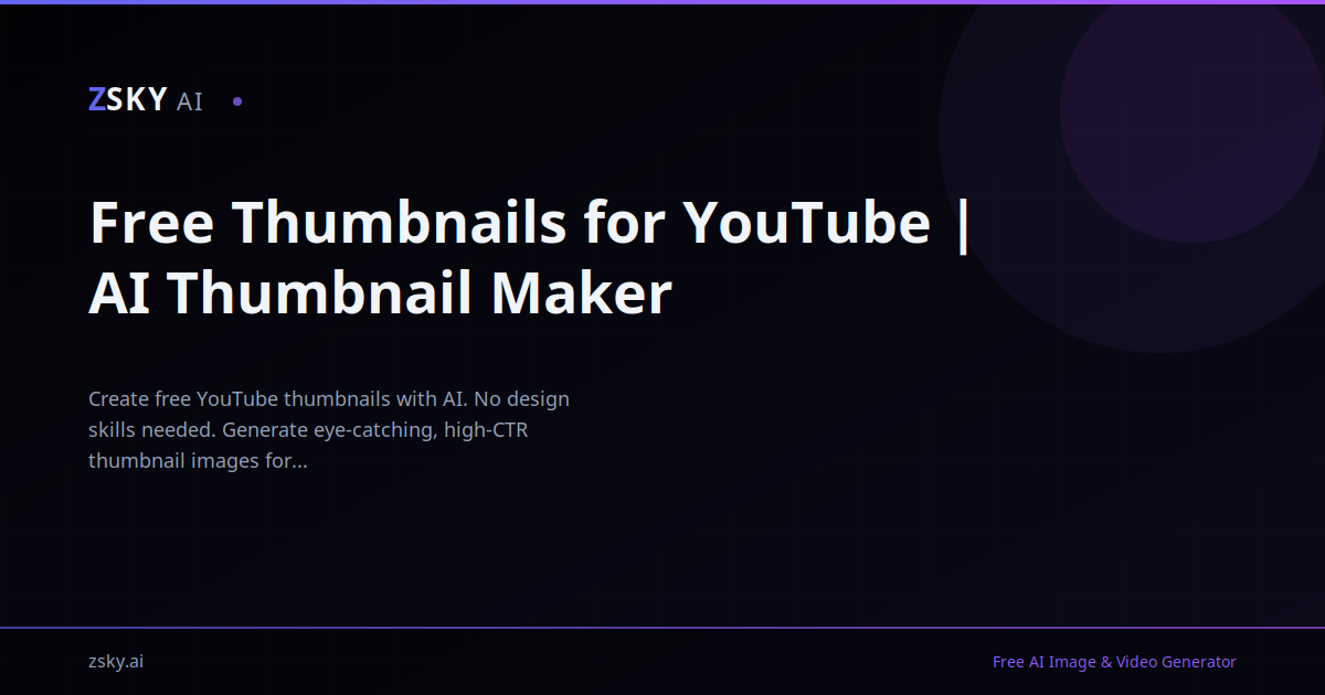 Free Thumbnails for YouTube | AI Thumbnail Maker | ZSky AI