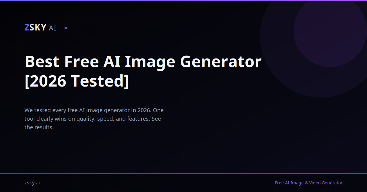 Best Free AI Image Generator 2026: 7 Tested + Ranked | ZSky