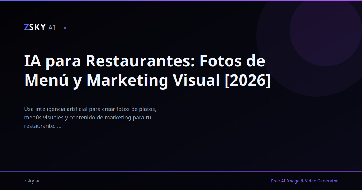 IA para Restaurantes: Fotos de Menú y Marketing Visual [2026]